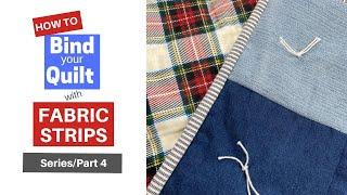 How To Bind a Quilt / Series Part 4