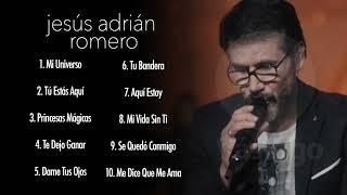 Jesús Adrián Romero - 10 Grandes Éxitos de la Música Cristiana 2022