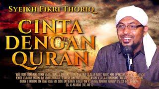 CINTA DENGAN AL QUR'AN | SYEIKH FIKRI THORIQ | MRBJ TV