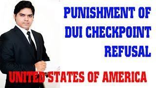 Punishment Of DUI Checkpoint Refusal