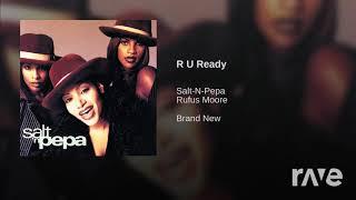 Be U Ready - Foxy Brown - Topic & Salt-N-Pepa - Topic | RaveDJ