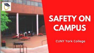 CUNY York College: Student Tell Us Is it Safe?