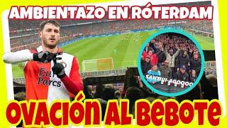 La BAÑERA OVACIONA a SANTIAGO GIMÉNEZ| AMBIENTAZO en RÓTERDAM| FEYENOORD