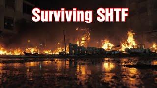 How To Survive SHTF Get Prepared NOW
