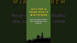 Lutje për ta pasur Zotin të mjaftueshëm #namaz #islam #musliman #muslim