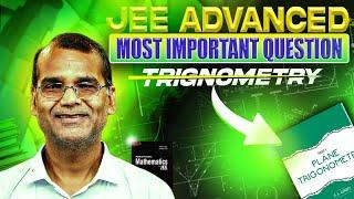 Conquer JEE: Trignometry Most Important Advanced Question with Vikas Gupta