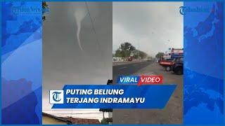 Detik-detik Mencekam Puting Beliung Terjang Indramayu