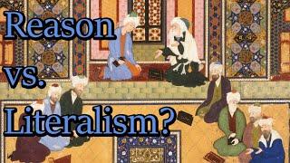 Reason vs. Literalism? Kalam & Early Islamic Theology