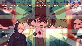  If Deku Went To Britain | Gacha Club| BKDK | MHA/BNHA | Read Desc | DJ-Demz 