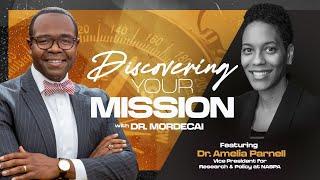 Discovering Your Mission w/ Dr. Mordecai (Special Guest - Dr. Amelia Parnell)