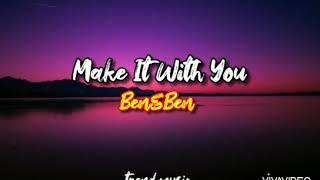 Make It With You - Ben&Ben | TREND MUSIC   #makeitwithyou #trendmusic #ben