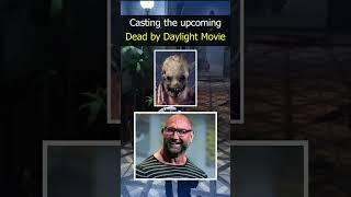 Casting the DbD Movie