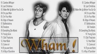 Wham Greatest Hit 2022  The Best Songs Of Wham#2