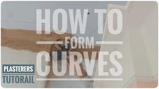 How to form curves and plaster them - plastering tutorial