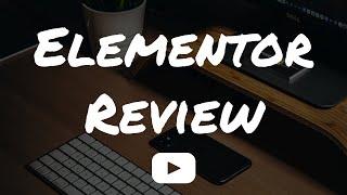 Elementor Review - Is Elementor Pro Worth It In 2022?