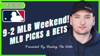 9-2 MLB Weekend! MLB Picks and Best Bets for August 5th, 2024!