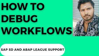 Debug Workflows