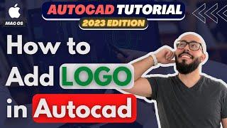 How to add a logo in Autocad Mac - Autocad 2023 For Mac Tutorial