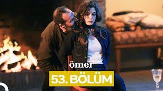 Ömer Dizisi 53. Bölüm