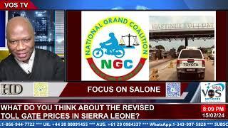 WHAT DO YOU THINK ABOUT THE REVISED TOLL GATE PRICES IN SIERRA LEONE?