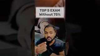 Top 5 Exam Without 75% In Board|Engineering College Without 75% In Board|Jee Main 2025 75% Criteria