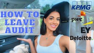 How to leave audit | Audit to Consulting at a Big 4 Firm | KPMG PwC EY Deloitte | Tanvi