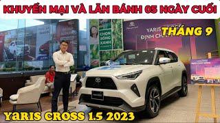  Chi tiết Toyota Yaris Cross 1.5 2023 | Bảng giá khuyến mại mới và lăn bánh tháng 9