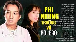 ĐỒI THÔNG HAI MỘ - PHI NHUNG, TRƯỜNG VŨ | Nhạc Bolero Hải Ngoại Tuyển Chọn Đặc Biệt Nghe Là Nghiện