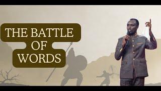 The Battle of Words | Apostle Eric Munene