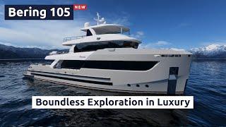 Bering 105: Boundless Exploration in Luxury