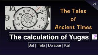 E02 | The Tales of Ancient Times | The Vedic Calculation of Time | Punneit's Astrology