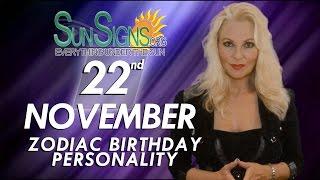 November 22nd Zodiac Horoscope Birthday Personality - Scorpio - Part 2