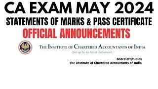 ICAI Announcements CA Exam May 2024 Statements of Marks & PASS certificate