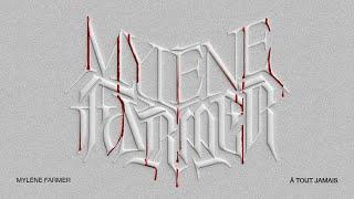 Mylène Farmer - À tout jamais (Audio)