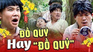 Phim Hài Tết 2025 | "ĐỒ QUÝ" HAY "ĐỒ QUỶ" | Hài Nhật Cường | Phim Hài Tết Mới Nhất 2025 | Hài Tết