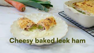 Mealz Studio Recipe - Cheesy baked leek ham