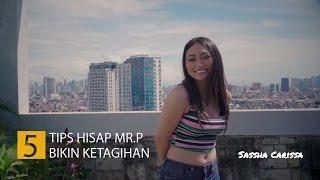 5 Tips Hisap Mr P Ini Bikin Ketagihan | Tips Malam Jumat Ep. 019 | Sassha Carissa