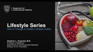Lifestyle Series-How to Change to Healthy Lifestyle Habits
