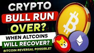  Bitcoin & Altcoins Bull Pump Over? - When Market will Recover? | Crypto Rally Over | Bitcoin  News