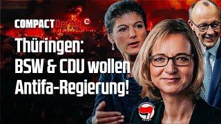 Thüringen: BSW & CDU wollen Antifa-Regierung!