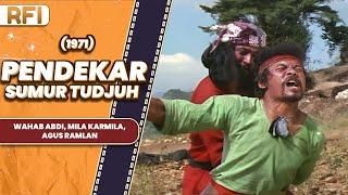 PENDEKAR SUMUR TUDJUH (1971) FULL MOVIE HD - WAHAB ABDI, MILA KARMILA, AGUS RAMLAN