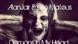 AlanJair & Leo Mateus - Demons In My Head