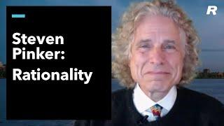 Rationality: Steven Pinker