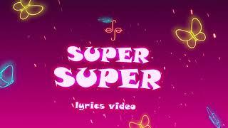 Efya - Super Super (Lyrics Video)
