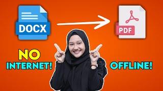 OFFLINE! Cara Mengubah File Word .DOCX Ke PDF Tanpa Internet