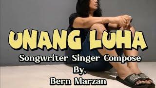 UNANG LUHA - Bern Marzan