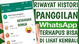 Cara Melihat Panggilan Whatsapp Yang Sudah Dihapus