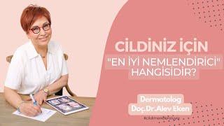 CİLDİNİZ İÇİN "EN İYİ NEMLENDİRİCİ" HANGİSİDİR?