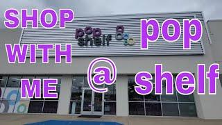 Shop With Me At Pop Shelf