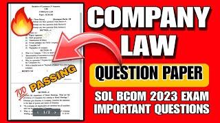 COMPANY LAW QUESTIONS PAPER | 100% PASSING |BCOM SOL | EXAM IMPORTANT QUESTIONS 2023 | COMPANY LAW